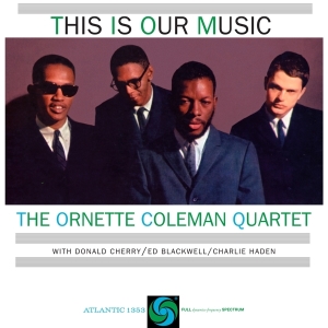 Ornette Coleman - This Is Our Music in the group VINYL / Jazz/Blues at Bengans Skivbutik AB (3927619)