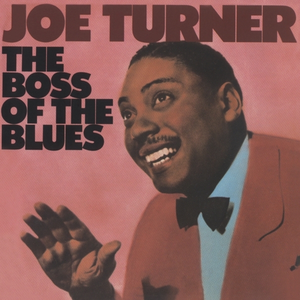 Joe Turner - Boss Of The Blues in the group CD / Bestsellers at Bengans Skivbutik AB (3927638)