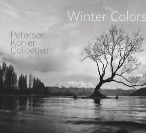Peterson-Kohler Collective - Winter Colors in the group CD / Jazz at Bengans Skivbutik AB (3927696)