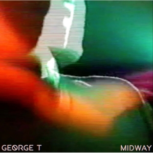 George T - Midway in the group VINYL / Dance-Techno,Elektroniskt at Bengans Skivbutik AB (3927833)