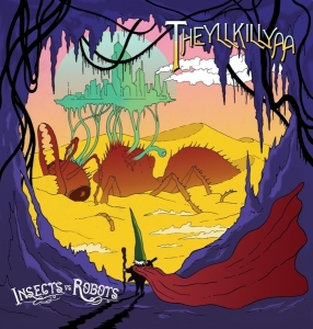 Insects Vs. Robots - Theyllkillya in the group VINYL / Rock at Bengans Skivbutik AB (3928119)