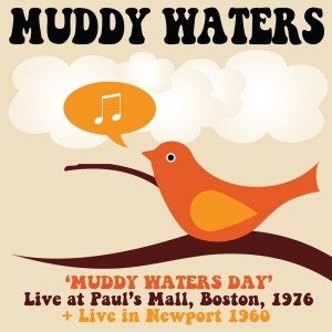 Muddy Waters - Muddy Waters Day Boston 1976 + Live In Newport 1960 in the group CD / Blues at Bengans Skivbutik AB (3928123)