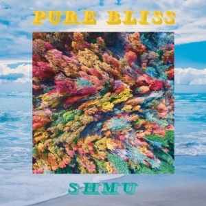 Shmu - Pure Bliss in the group VINYL / Pop-Rock at Bengans Skivbutik AB (3928136)