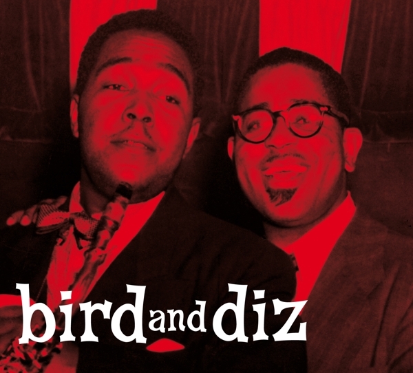Charlie & Dizzy Gillespie Parker - Bird And Diz in the group CD / Jazz/Blues at Bengans Skivbutik AB (3928170)