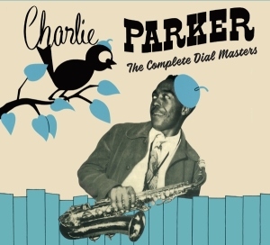 Parker Charlie - Complete Dial Masters in the group CD / Jazz at Bengans Skivbutik AB (3928178)
