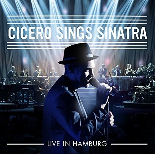 Roger Cicero - Cicero Sings Sinatra - Live In Hamburg in the group CD / Pop-Rock at Bengans Skivbutik AB (3928206)