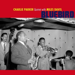 Parker Charlie -Quintet- - Bluebird in the group VINYL / Jazz at Bengans Skivbutik AB (3928230)