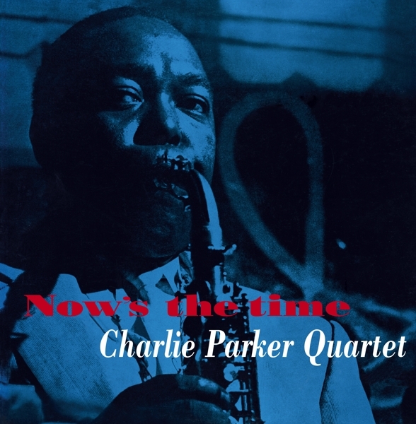Charlie -Quintet- Parker - Now's The Time in the group VINYL / Jazz/Blues at Bengans Skivbutik AB (3928233)