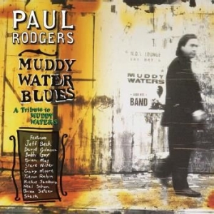 Rodgers Paul - Muddy Water Blues - A Tribute to Muddy W in the group CD / CD Blues-Country at Bengans Skivbutik AB (3928304)