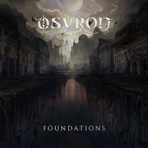 Osyron - Foundations in the group CD / Hårdrock,Klassiskt at Bengans Skivbutik AB (3928350)