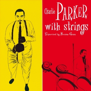 Parker Charlie - With Strings in the group VINYL / Jazz at Bengans Skivbutik AB (3928388)