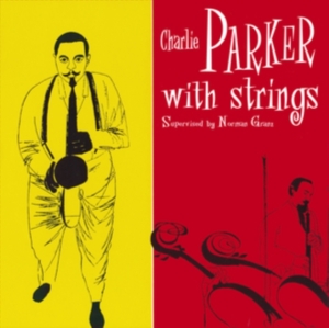 Charlie Parker - Charlie Parker With Strings in the group OUR PICKS / Most popular vinyl classics at Bengans Skivbutik AB (3928388)