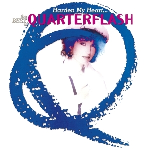 Quarterflash - Harden My Heart- Best Of in the group CD / Pop-Rock at Bengans Skivbutik AB (3928390)