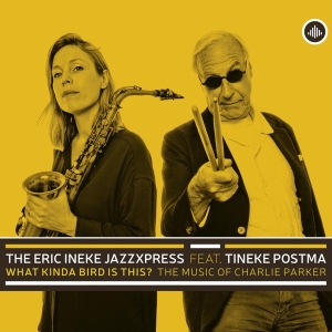 Ineke Eric -JazzXpress- / Tineke Postma - What Kinda Bird Is This? in the group CD / Jazz at Bengans Skivbutik AB (3928489)