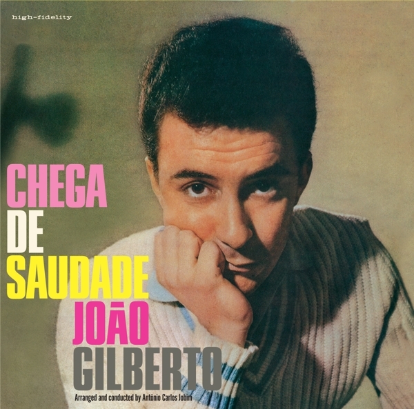 Joao Gilberto - Chega De Saudade in the group CD / Jazz/Blues at Bengans Skivbutik AB (3928499)