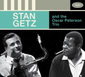 Stan Getz - Stan Getz And The Oscar Peterson Trio - The Complete Session in the group CD / Jazz at Bengans Skivbutik AB (3928500)