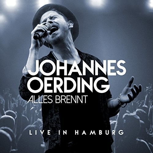 Johannes Oerding - Alles Brennt - Live In Hamburg in the group CD / Pop at Bengans Skivbutik AB (3928759)
