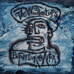 Woodentops - Before During And After 1982-1992 in the group CD / Pop-Rock at Bengans Skivbutik AB (3928889)