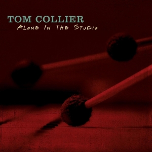 Collier Tom - Alone In The Studio in the group CD / Jazz at Bengans Skivbutik AB (3928959)