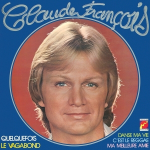 Claude François - Le Vagabond in the group CD / Pop-Rock,Övrigt at Bengans Skivbutik AB (3929060)