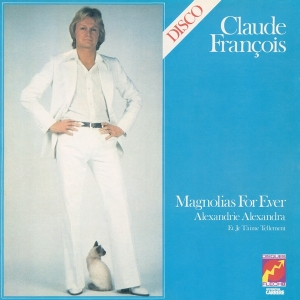 Francois Claude - Magnolias For Ever in the group CD / Pop-Rock,Övrigt at Bengans Skivbutik AB (3929064)