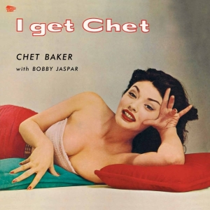 Chet Baker - I Get Chet in the group VINYL / Jazz at Bengans Skivbutik AB (3929618)