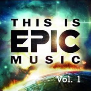 Blandade Artister - This Is Epic Music Vol. 1 in the group CD / Klassiskt,Pop-Rock at Bengans Skivbutik AB (3929653)