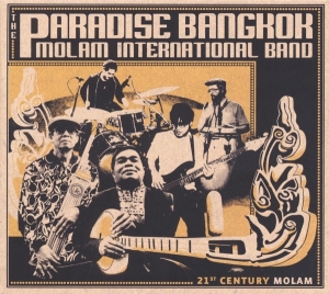 Paradise Bangkok Molam International Ban - 21st Century Molan in the group CD / Elektroniskt,World Music at Bengans Skivbutik AB (3929654)