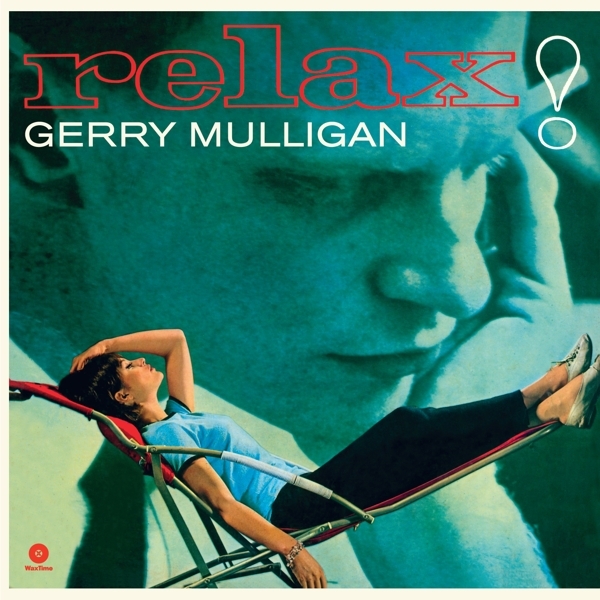 Gerry Mulligan - Relax! in the group VINYL / Jazz/Blues at Bengans Skivbutik AB (3929697)