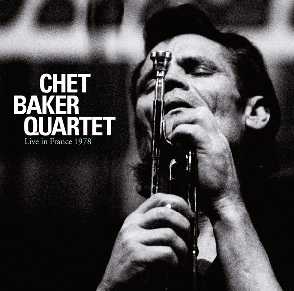 Chet Baker Quartet - Live In France 1978 in the group CD / Bestsellers at Bengans Skivbutik AB (3929797)