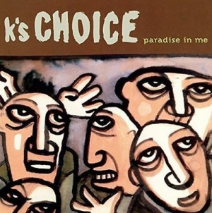 K's Choice - Paradise In Me in the group CD / Rock at Bengans Skivbutik AB (3929900)