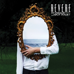 Revere - My Mirror/Your Target in the group CD / Pop-Rock at Bengans Skivbutik AB (3930174)