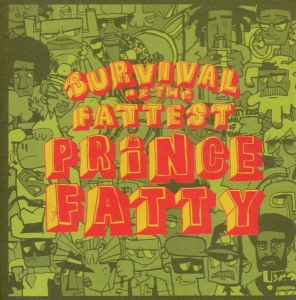 Prince Fatty - Survival Of The Fattest in the group CD / Reggae at Bengans Skivbutik AB (3930182)