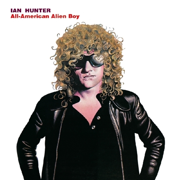 Ian Hunter - All American Alien Boy in the group CD / Bestsellers at Bengans Skivbutik AB (3930210)