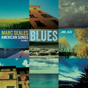 Seales Marc - American Songs 2 - Blues & Jazz in the group CD / Jazz at Bengans Skivbutik AB (3930292)