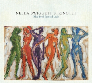 Swiggett Nelda -Stringtet- - Blue-Eyed Painted Lady in the group CD / Jazz at Bengans Skivbutik AB (3930297)