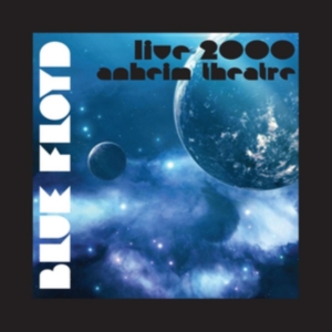 Blue Floyd - Live 2000 Anaheim Theatre in the group CD / Pop-Rock at Bengans Skivbutik AB (3930332)
