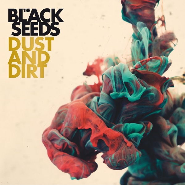 Black Seeds The - Dust And Dirt in the group CD / Bestsellers at Bengans Skivbutik AB (3930342)