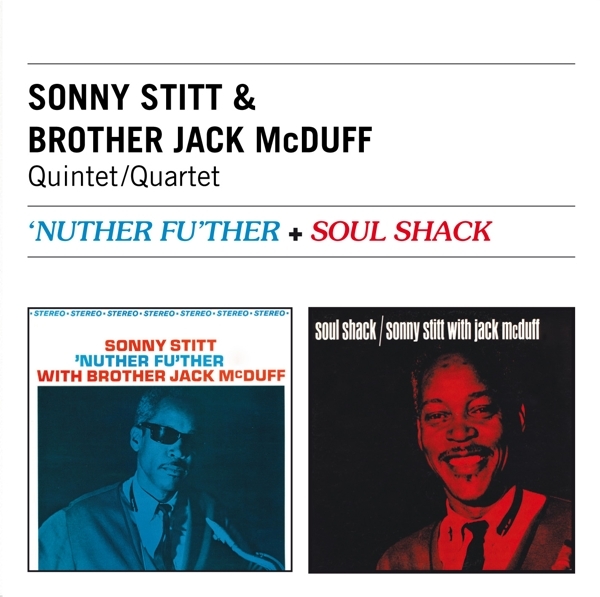 Sonny & Brother Jack Mcduff Stitt - Nuther Fu'ther + Soul Shack in the group CD / Jazz/Blues at Bengans Skivbutik AB (3930470)