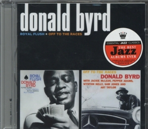 Donald Byrd - Royal Flush/Off To The Races in the group CD / Jazz at Bengans Skivbutik AB (3930599)