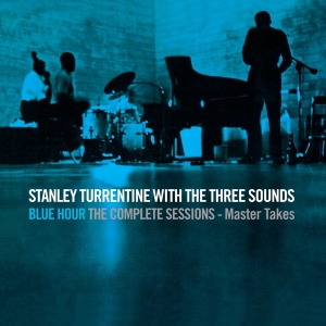 Stanley & 3 Sounds Turrentine - Blue Hour-The Complete Sessions in the group CD / Jazz at Bengans Skivbutik AB (3930632)