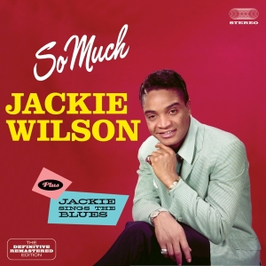 Wilson Jackie - So Much/Jackie Sings The Blues in the group CD / RnB-Soul at Bengans Skivbutik AB (3930643)