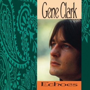 Clark Gene - Echoes in the group CD / Country at Bengans Skivbutik AB (3930708)