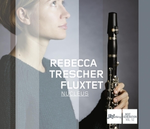 Trescher Rebecca - Nucleus in the group CD / Jazz at Bengans Skivbutik AB (3930747)