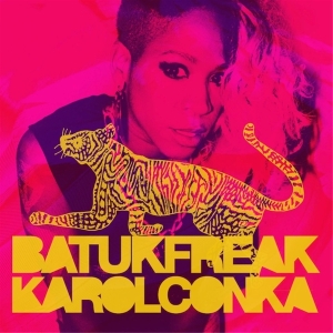 Karol Conka - Batuk Freak in the group CD / Klassiskt at Bengans Skivbutik AB (3930777)
