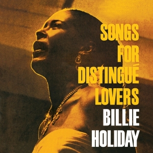 Billie Holiday - Songs For Distingue Lovers in the group CD / Jazz at Bengans Skivbutik AB (3930904)