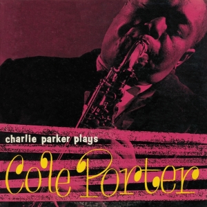 Parker Charlie - Plays Cole Porter in the group CD / Jazz at Bengans Skivbutik AB (3930951)