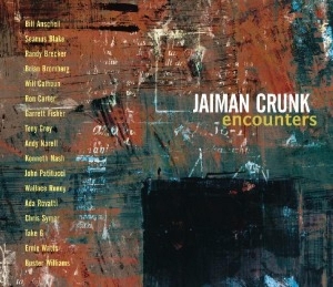 Crunk Jaiman - Encounters in the group CD / Jazz at Bengans Skivbutik AB (3930983)