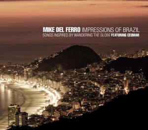 Del Ferro Mike - Impressions Of Brazil in the group CD / Jazz at Bengans Skivbutik AB (3931010)