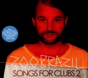 Zoo Brazil - Songs For Clubs 2 in the group CD / Dans/Techno at Bengans Skivbutik AB (3931031)